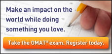 Take the GMAT exam. Register today.