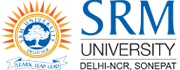 SRM University, Delhi - NCR, Sonepat